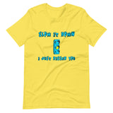 Slow It Down I Just Dissed You Yellow Light - The Hollywood Apparel